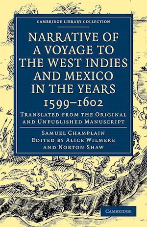 Narrative of a Voyage to the West Indies and Mexico in the Years 1599-1602