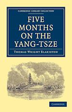 Five Months on the Yang-Tsze