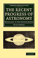 The Recent Progress of Astronomy