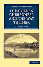 The Golden Chersonese and the Way Thither