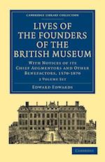 Lives of the Founders of the British Museum 2 Volume Paperback Set