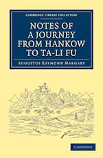 Notes of a Journey from Hankow to Ta-li Fu
