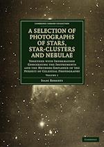 Photographs of Stars, Star-Clusters and Nebulae