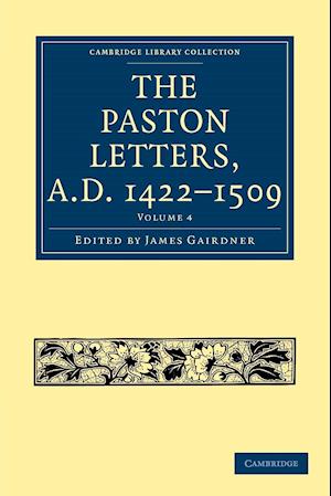 The Paston Letters, A.D. 1422–1509