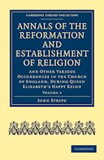 Annals of the Reformation and Establishment of Religion