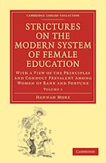 Strictures on the Modern System of Female Education: Volume 1