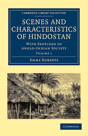 Scenes and Characteristics of Hindostan