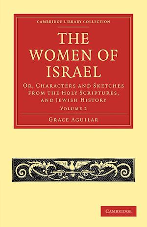 The Women of Israel: Volume 2