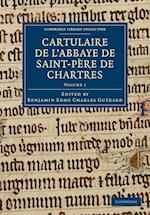 Cartulaire de l'Abbaye de Saint-Père de Chartres: Volume 1
