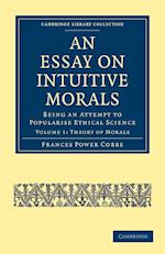 An Essay on Intuitive Morals