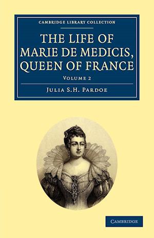 The Life of Marie de Medicis, Queen of France