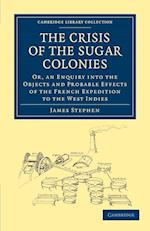 The Crisis of the Sugar Colonies