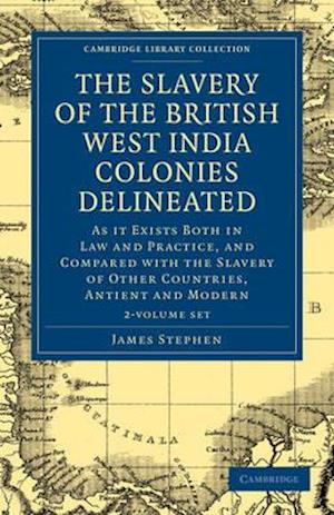 The Slavery of the British West India Colonies Delineated 2 Volume Set