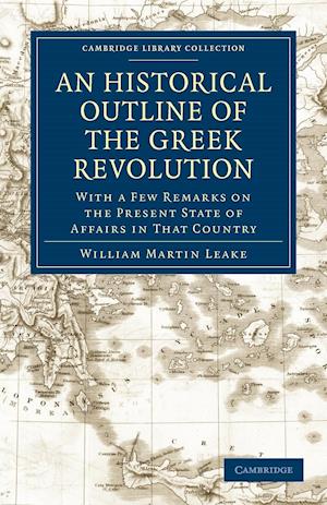 An Historical Outline of the Greek Revolution