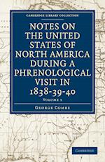 Notes on the United States of North America during a Phrenological Visit in 1838–39–40