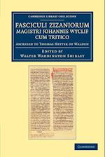 Fasciculi Zizaniorum Magistri Johannis Wyclif cum Tritico