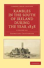 Rambles in the South of Ireland During the Year 1838 - 2-Volume Set