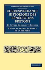 Correspondance Historique des Bénédictins Bretons