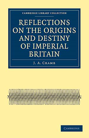 Reflections on the Origins and Destiny of Imperial Britain