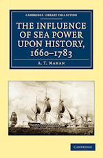 The Influence of Sea Power upon History, 1660–1783