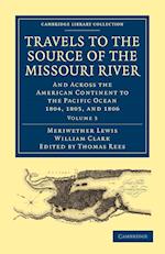 Travels to the Source of the Missouri River