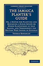 The Jamaica Planter’s Guide