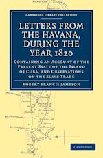 Letters from the Havana, During the Year 1820