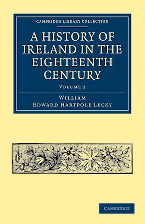 A History of Ireland in the Eighteenth Century