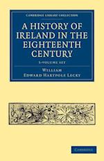 A History of Ireland in the Eighteenth Century 5 Volume Paperback Set