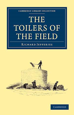 The Toilers of the Field