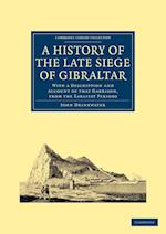 A History of the Late Siege of Gibraltar