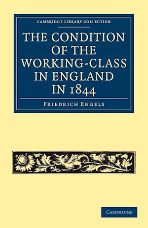 The Condition of the Working-Class in England in 1844