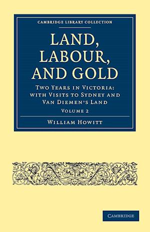 Land, Labour, and Gold