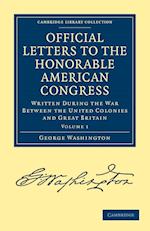 Official Letters to the Honorable American Congress