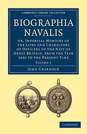 Biographia Navalis: Volume 1