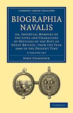 Biographia Navalis 6 Volume Paperback Set