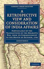 A Retrospective View and Consideration of India Affairs