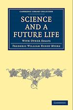 Science and a Future Life