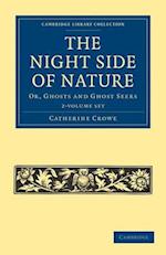 The Night Side of Nature - 2 Volume Set