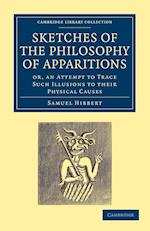 Sketches of the Philosophy of Apparitions