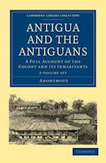 Antigua and the Antiguans 2 Volume Set