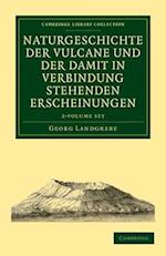 Naturgeschichte der Vulcane und der Damit in Verbindung Stehenden Erscheinungen 2 volume Set