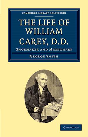 The Life of William Carey, D.D