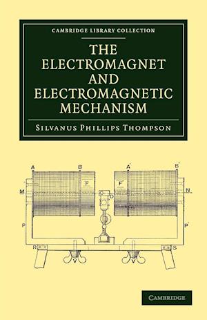 The Electromagnet and Electromagnetic Mechanism