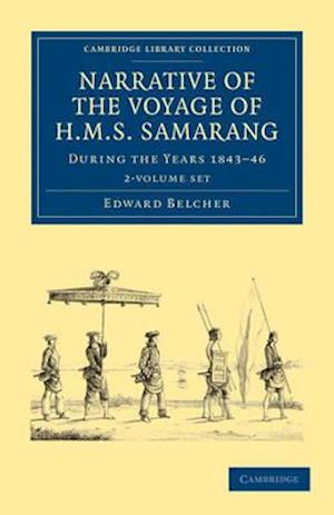 Narrative of the Voyage of HMS Samarang, during the Years 1843–46 2 Volume Set