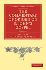 The Commentary of Origen on S. John's Gospel