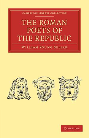 The Roman Poets of the Republic