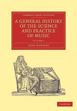 A General History of the Science and Practice of Music