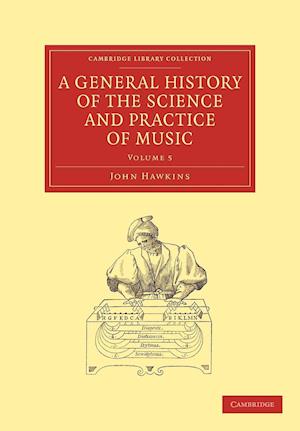 A General History of the Science and Practice of Music