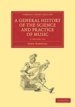 A General History of the Science and Practice of Music 5 Volume Set